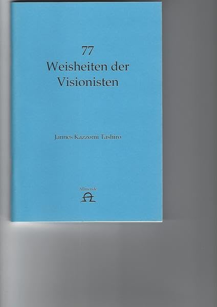 77 Weisheiten der Visionisten Philosophy