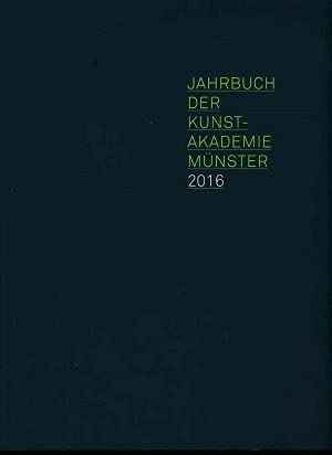 Jahrbuch der Kunstakademie Münster 2016 Books