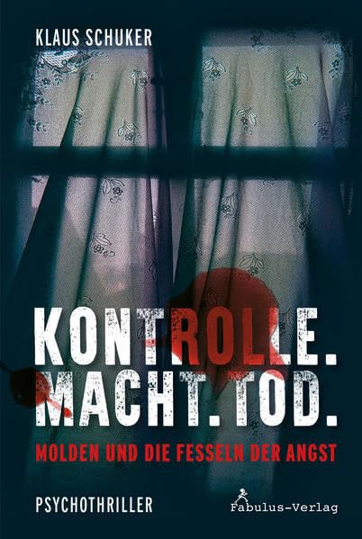 Kontrolle. Macht. Tod.: Molden und die Fesseln der Angst Contemporary literature