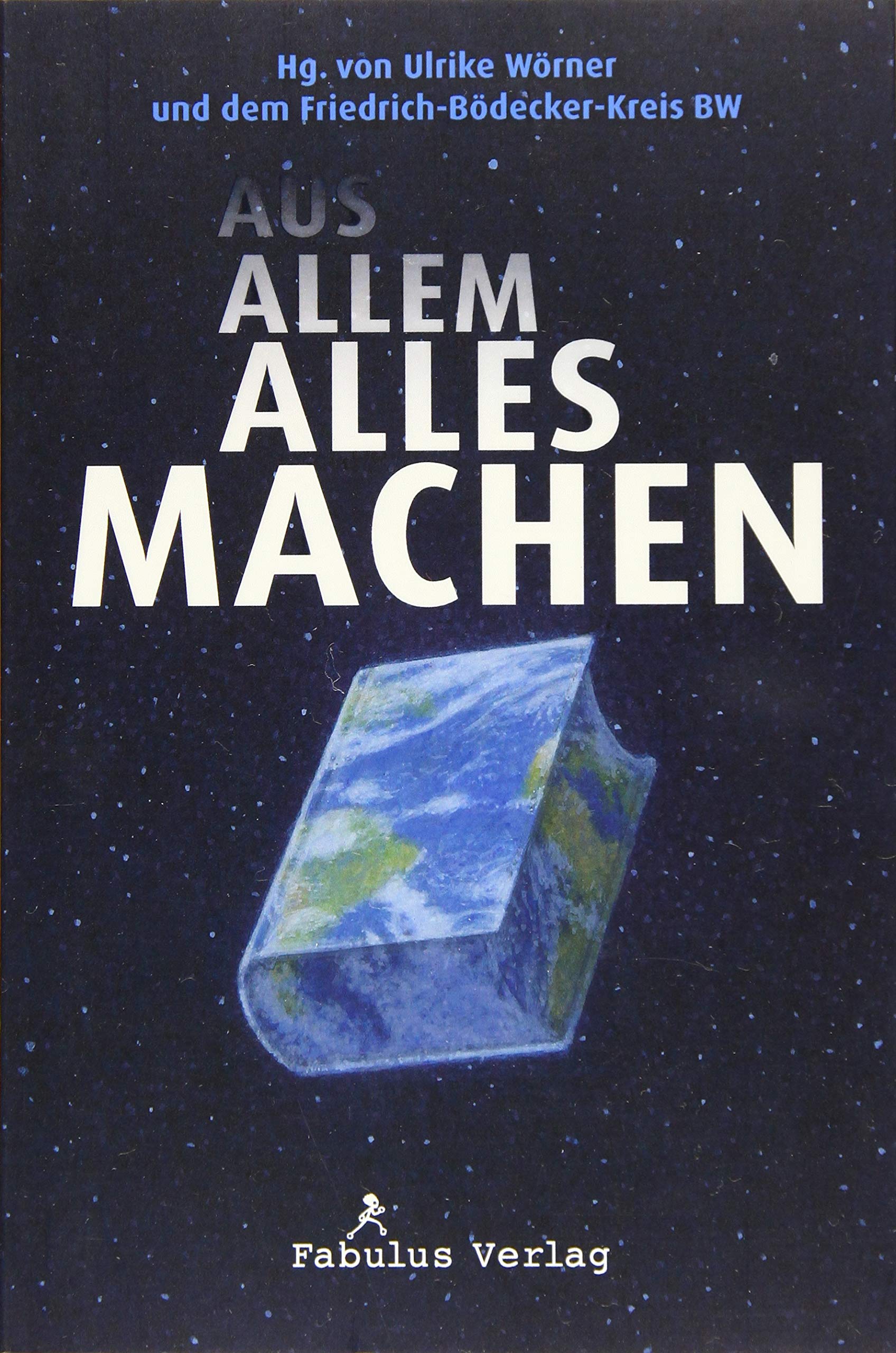 AUS ALLEM ALLES MACHEN Poetry