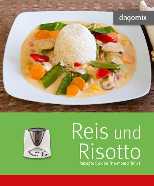 Reis und Risotto Rezepte für den Thermomix TM31 Leisure, Home & Garden