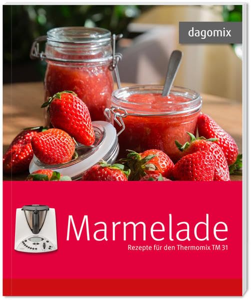 Marmelade Rezepte für den Thermomix TM31 Leisure, Home & Garden
