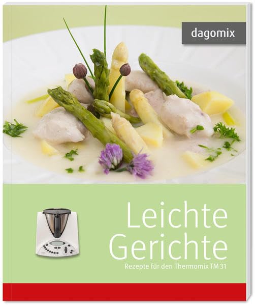 Leichte Gerichte, Rezepte für den Thermomix TM31 Leisure, Home & Garden