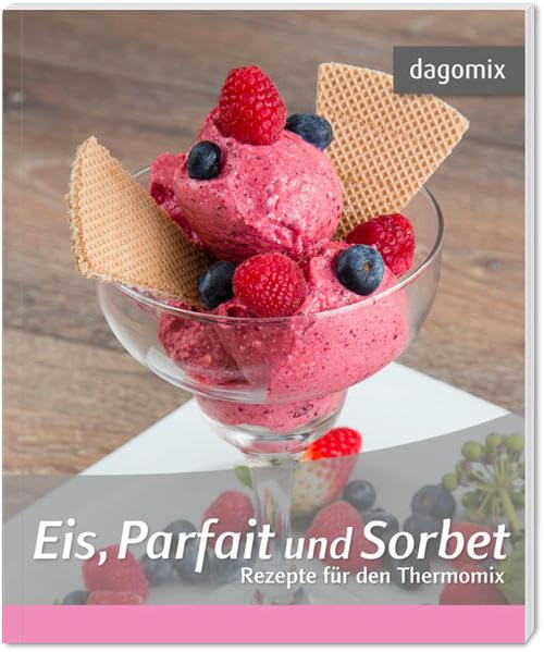 Eis, Parfait und Sorbet Rezepte für den Thermomix Leisure, Home & Garden