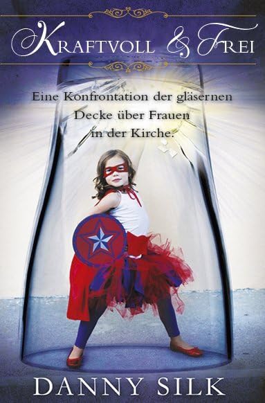 Kraftvoll und Frei: Eine Konfrontation der gläsernen Decke über Frauen in der Kirche Religion & Esotericism