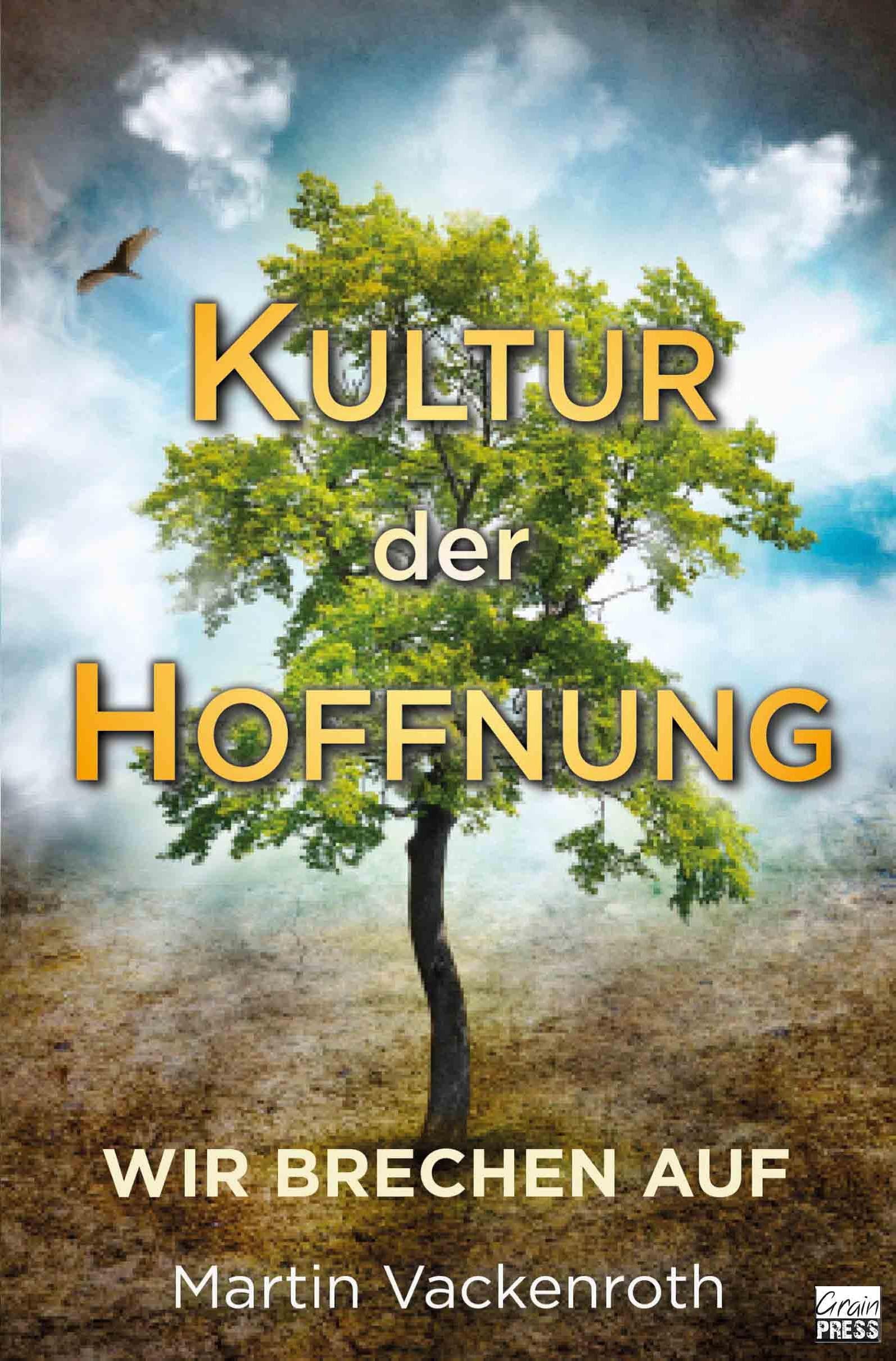 Kultur der Hoffnung: Wir brechen auf! Religion & Esotericism