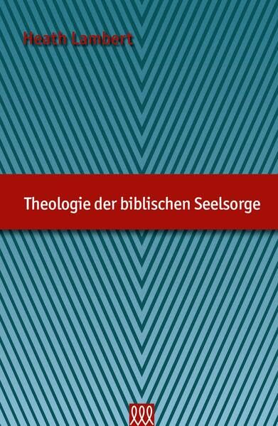Theologie der biblischen Seelsorge Religion & Esotericism