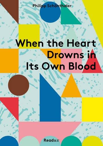 When the Heart Drowns in Its Own Blood book