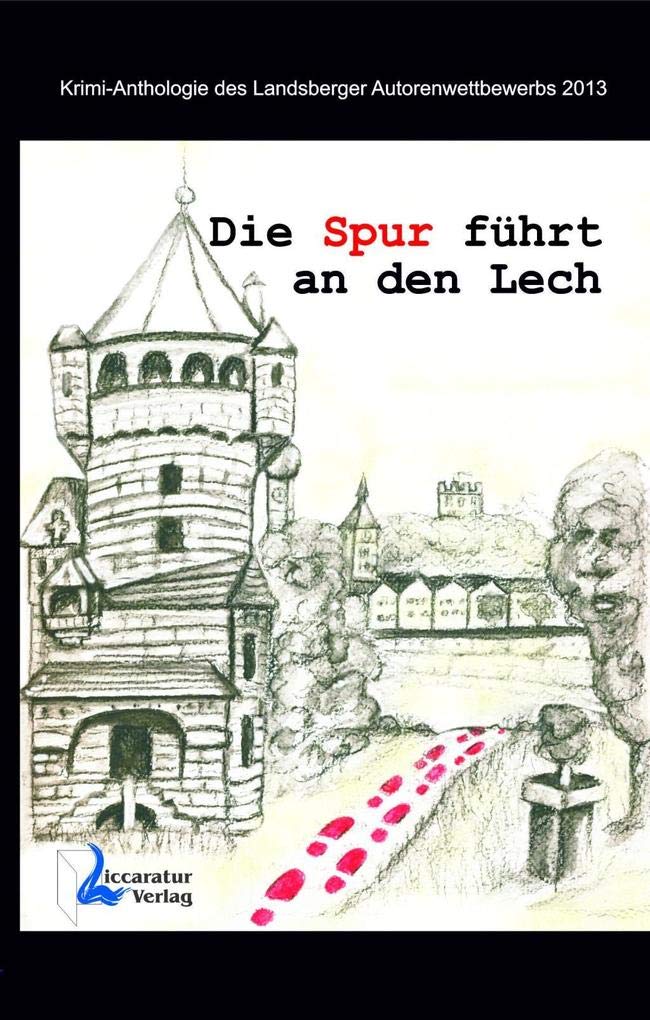 Die Spur führt an den Lech Contemporary literature