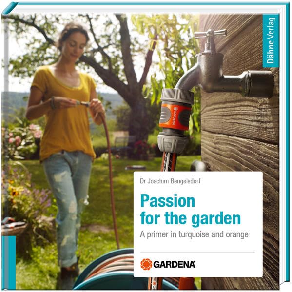 Passion for the garden - Gardena book