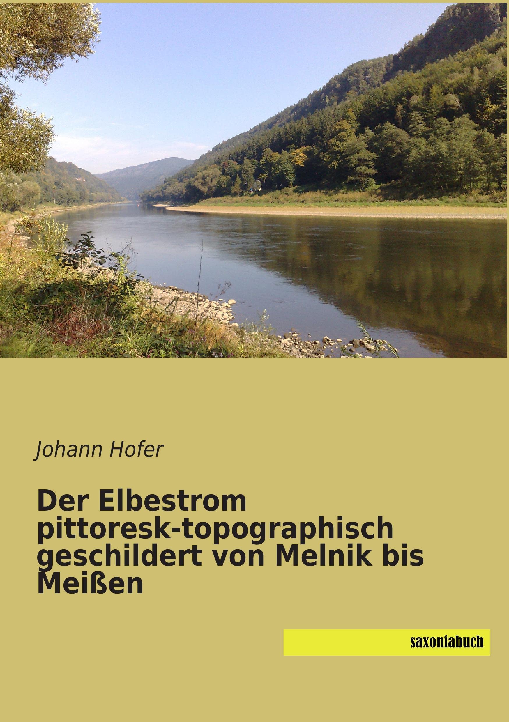 Der Elbestrom pittoresk-topographisch geschildert von Melnik bis Meissen Mathematics