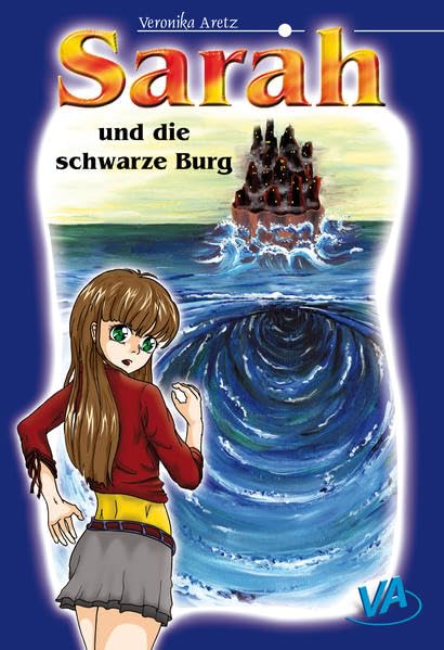 Sarah und die schwarze Burg: Wenn sich alles gegen dich wendet ... book