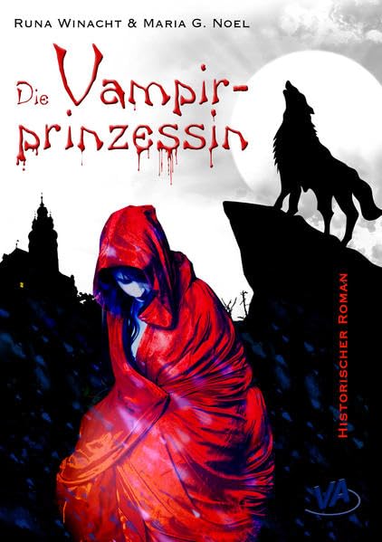 Die Vampirprinzessin: Historischer Roman Historical Fiction