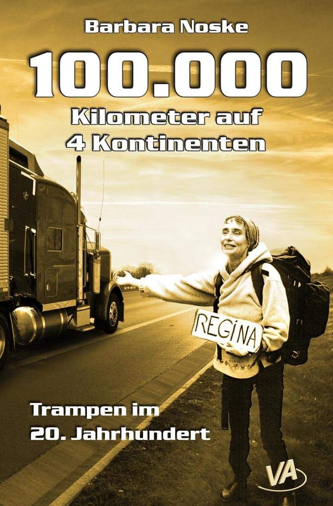 100.000 Kilometer auf 4 Kontinenten Contemporary literature