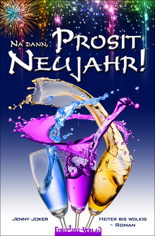 Na dann, Prosit Neujahr! – Heiter bis wolkig Classics