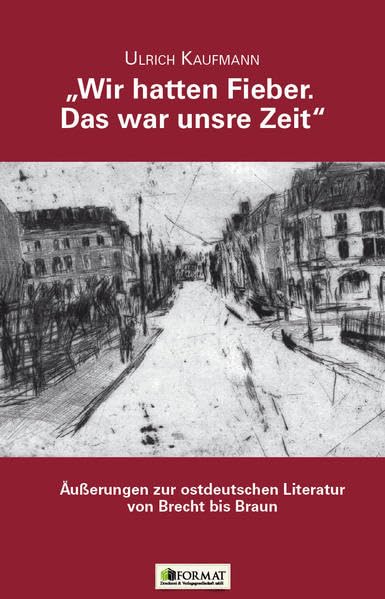 "Wir hatten Fieber. Das war unsre Zeit" Poetry