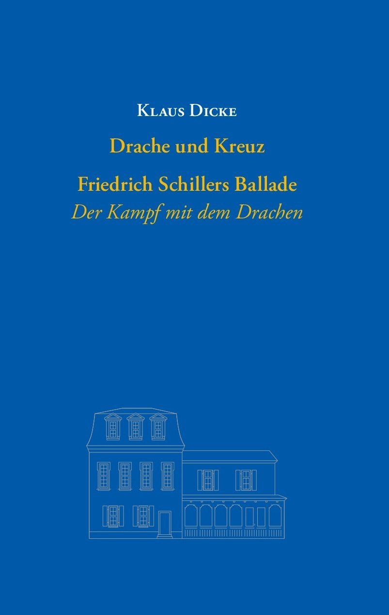 Drache und Kreuz: Friedrich Schillers Ballade "Der kampf mit dem Drachen" (Lichtblicke): Friedrich Schillers Ballade "Der kampf mit dem Drachen" (Lichtblicke: Jenaer Vorträge und Schriften) Social Sciences