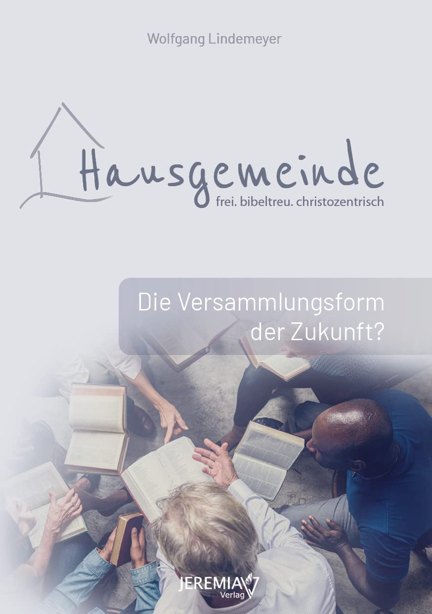 Hausgemeinde - Die Versammlungsform der Zukunft? Books