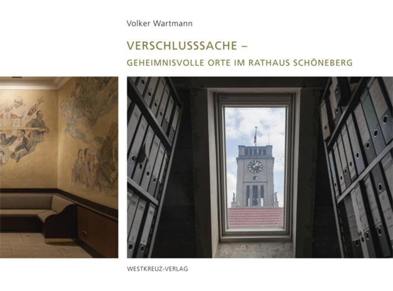 Verschlusssache - Geheimnisvolle Orte im Rathaus Schöneberg book