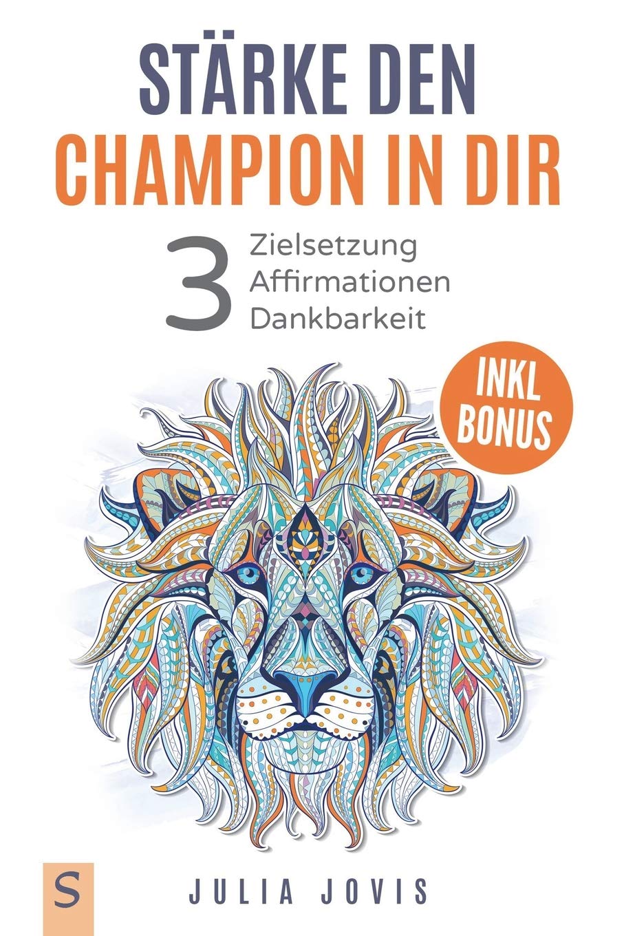 Staerke den Champion in dir mit klarer Zielsetzung - Affirmationen - Dankbarkeit: Glaubenssätze, Ziele, Blockaden, Träume, Gesundheit, Liebe, Erfolg Parents & Children