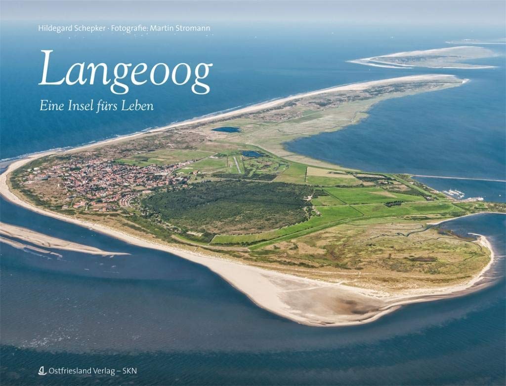 Langeoog 2. aktualisierte u. erweiterte Ausgabe: Eine Insel fürs Leben Contemporary literature