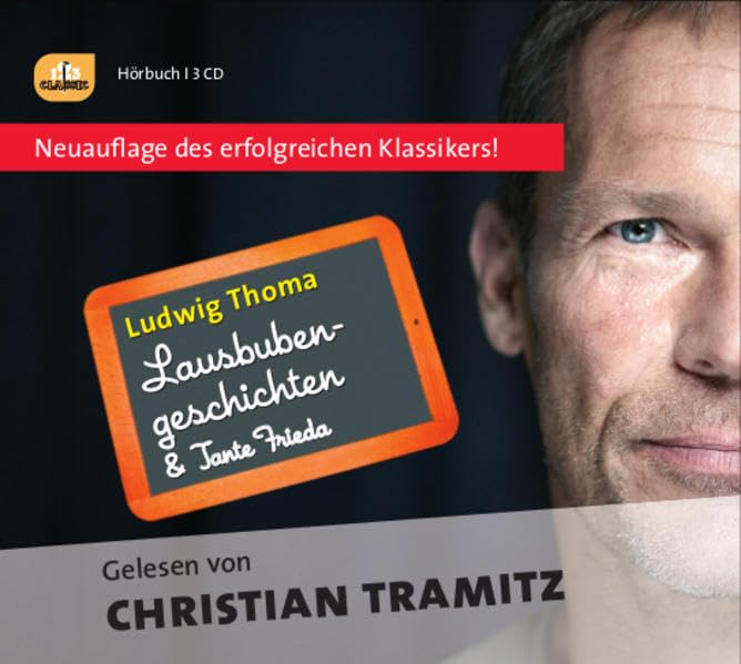 Die Lausbubengeschichten: Christian Tramitz liest die Lausbubengeschichten Novels & Short Stories