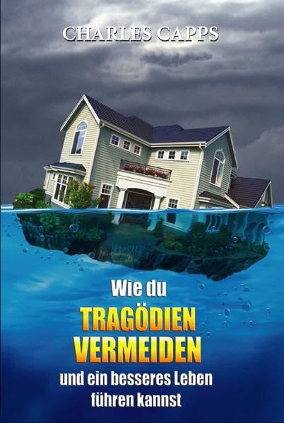 Wie du Tragödien vermeiden und ein besseres Leben führen kannst Religion & Esotericism