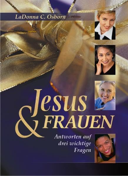 Jesus & Frauen: Antworten auf drei wichtige Fragen Religion & Esotericism