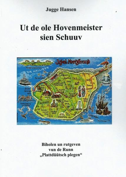 Ut de ole Hovenmeister sien Schuuv: Biholen un tutgeven vun de Runn "Plattdüütsch plegen" Contemporary literature