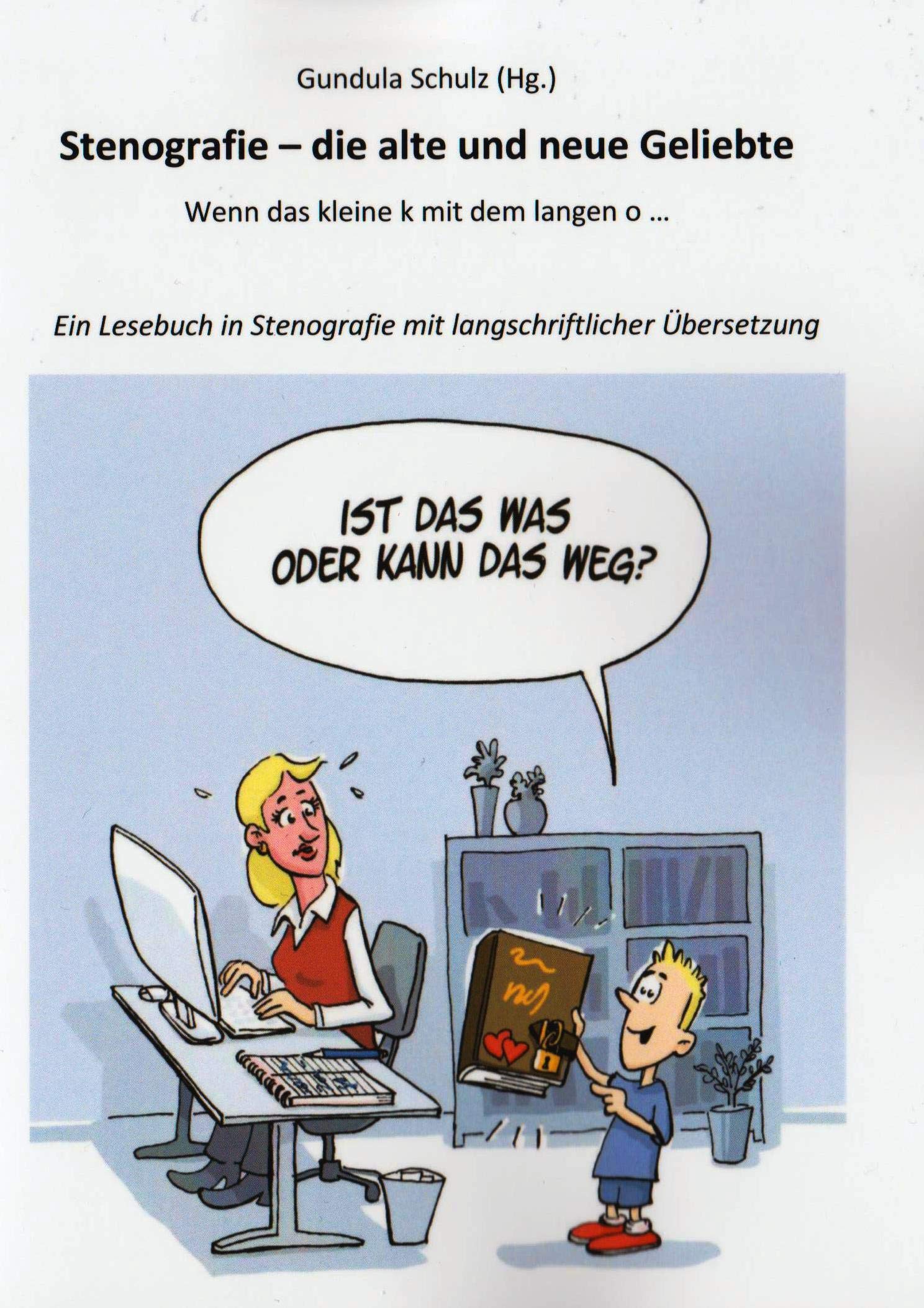 Stenografie - die alte und neue Geliebte Books
