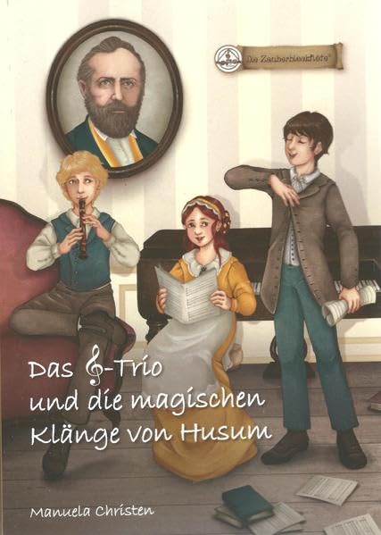 Das Notenschlüssel-Trio und die magischen Klänge von Husum (Zauberblockflöte-Bücher) Education