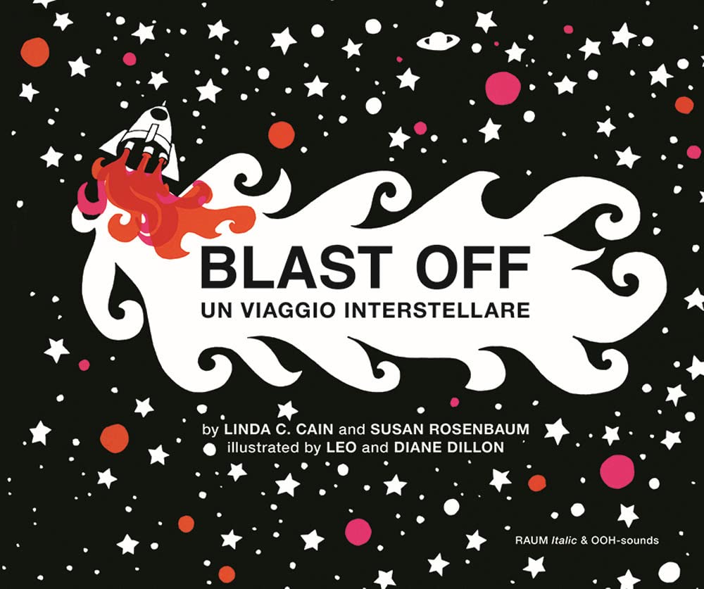 Blast off. Un viaggio interstellare. Ediz. italiana e inglese book