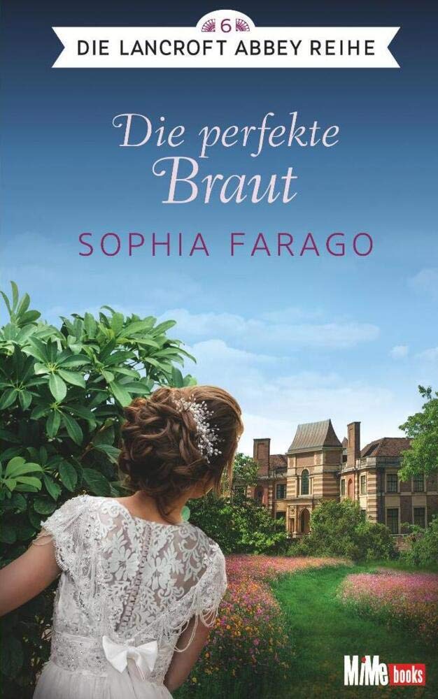 Die perfekte Braut: Die Lancroft Abbey Reihe 6 Historical Fiction