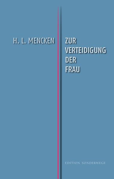 Zur Verteidigung der Frau Essays & Short Stories