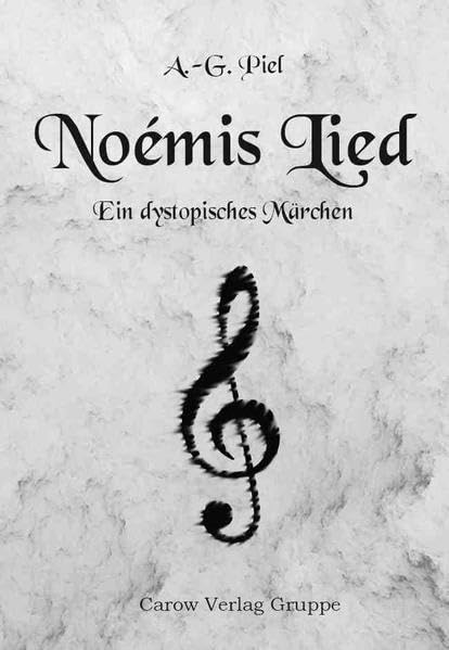 Product Image: Noémis Lied: Ein dystopisches Märchen