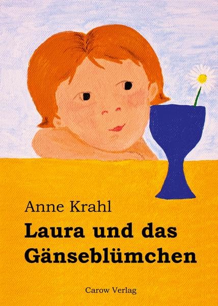 Laura und das Gänseblümchen: Ein Blümchen hat's nicht leicht Novels & Short Stories