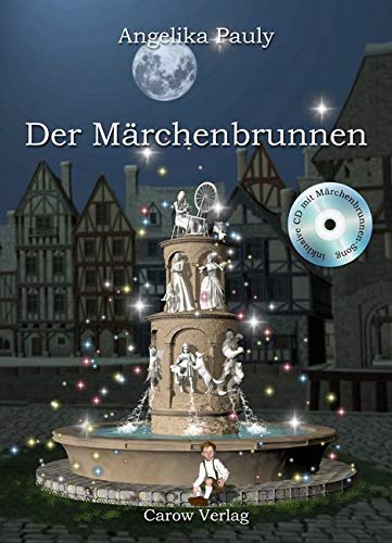 Der Märchenbrunnen (Die Märchentrilogie: von Angelika Pauly) Fairy Tales & Legends