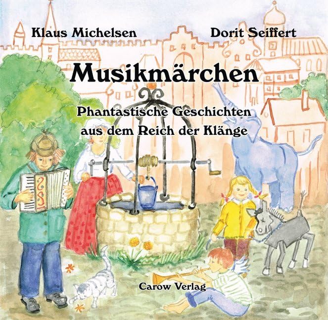 Musikmärchen - Phantastische Geschichten aus dem Reich der Klänge Fairy Tales & Legends