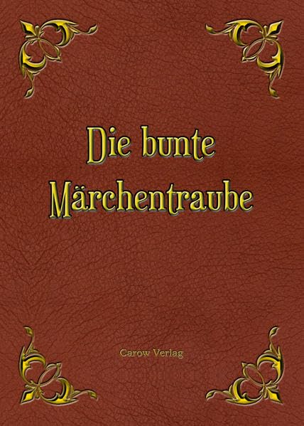 Product Image: Die bunte Märchentraube