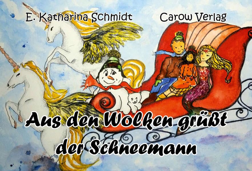 Aus den Wolken grüßt der Schneemann: Bilderbuch. Illustrierte Ausgabe Novels & Short Stories
