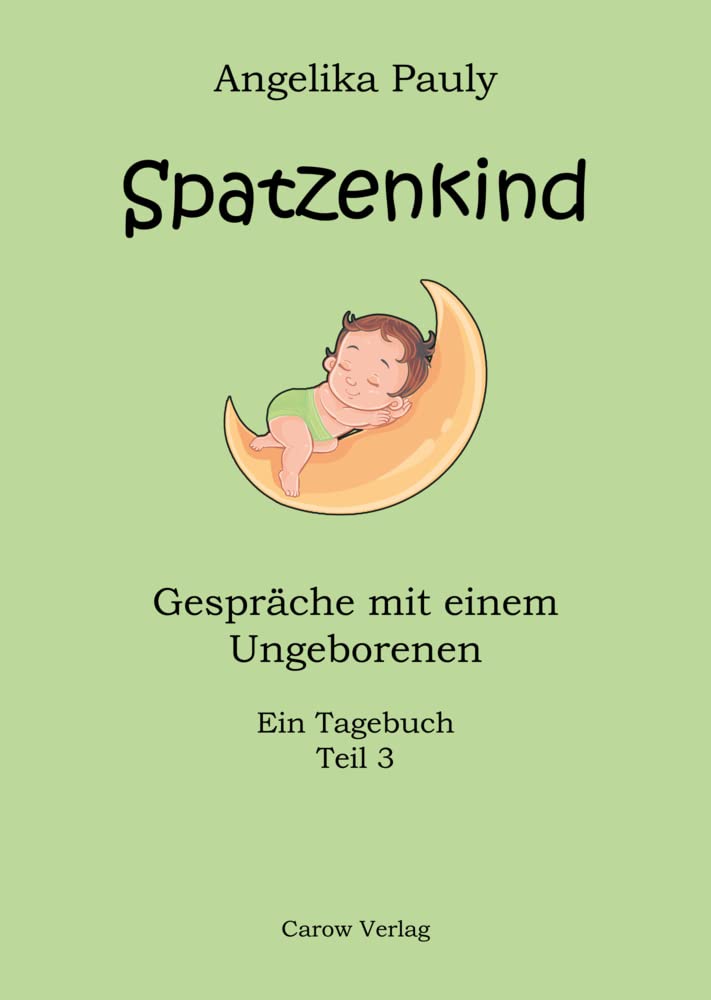 Spatzenkind: Gespräche mit einem Ungeborenen Essays & Short Stories