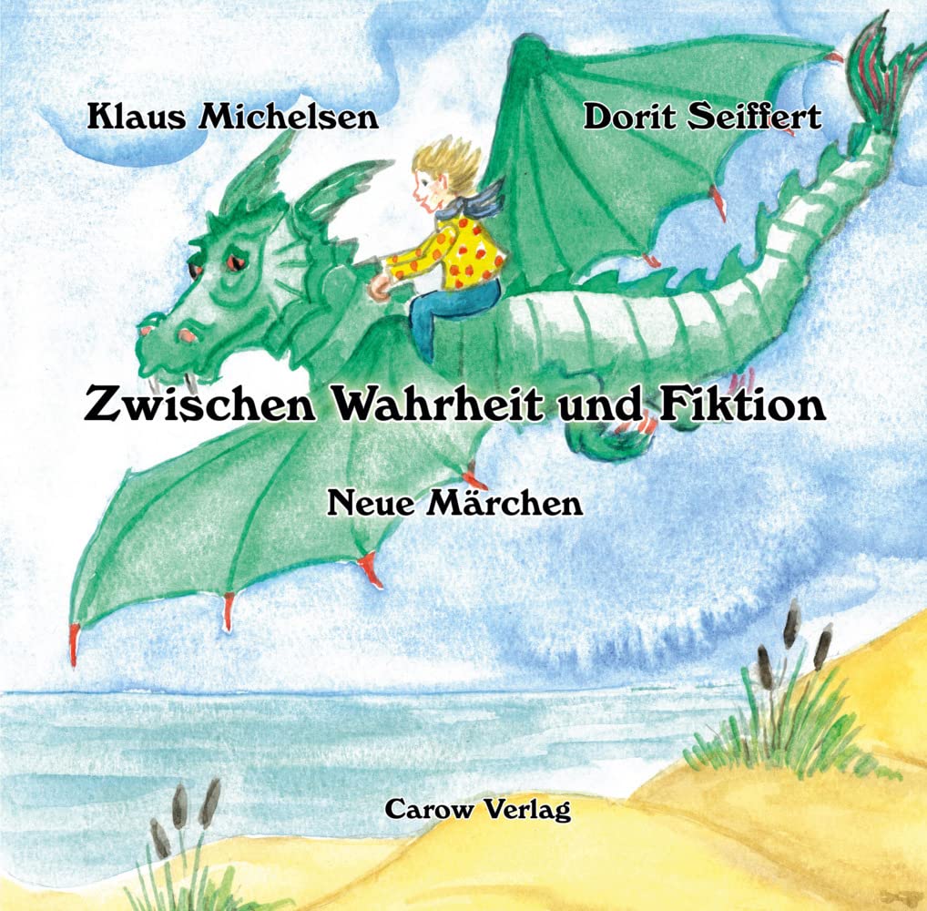 Zwischen Wahrheit und Fiktion – Neue Märchen Fairy Tales & Legends