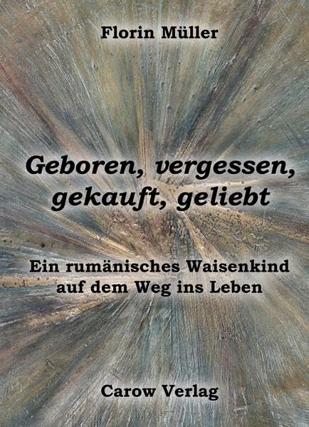 Geboren, vergessen, gekauft, geliebt: 2. Auflage Medicine