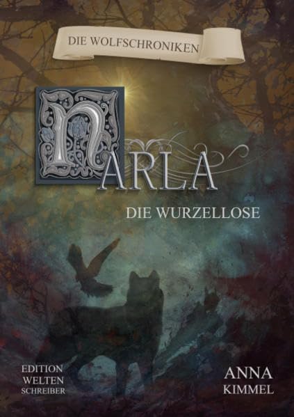 Narla - Die Wurzellose: Die Wolfschroniken Contemporary literature