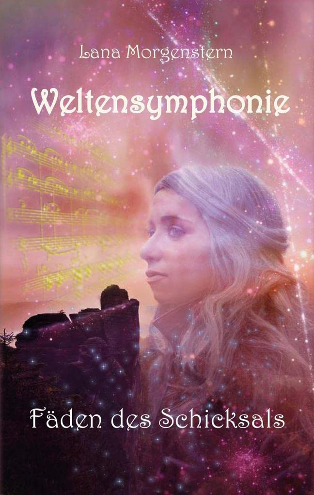 Fäden des Schicksals: Weltensymphonie Historical Fiction