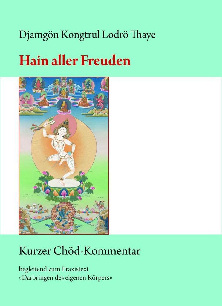Hain aller Freuden: Kurzer Chöd-Kommentar Religion & Esotericism