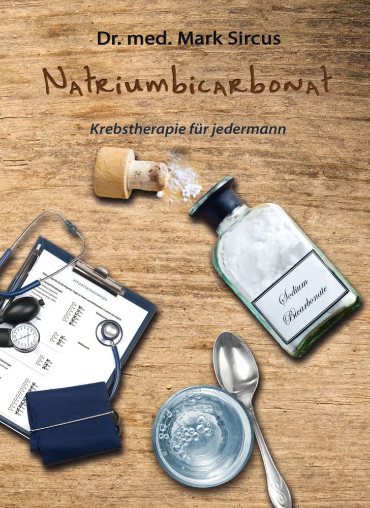 Natriumbicarbonat: Krebstherapie für jedermann Medicine