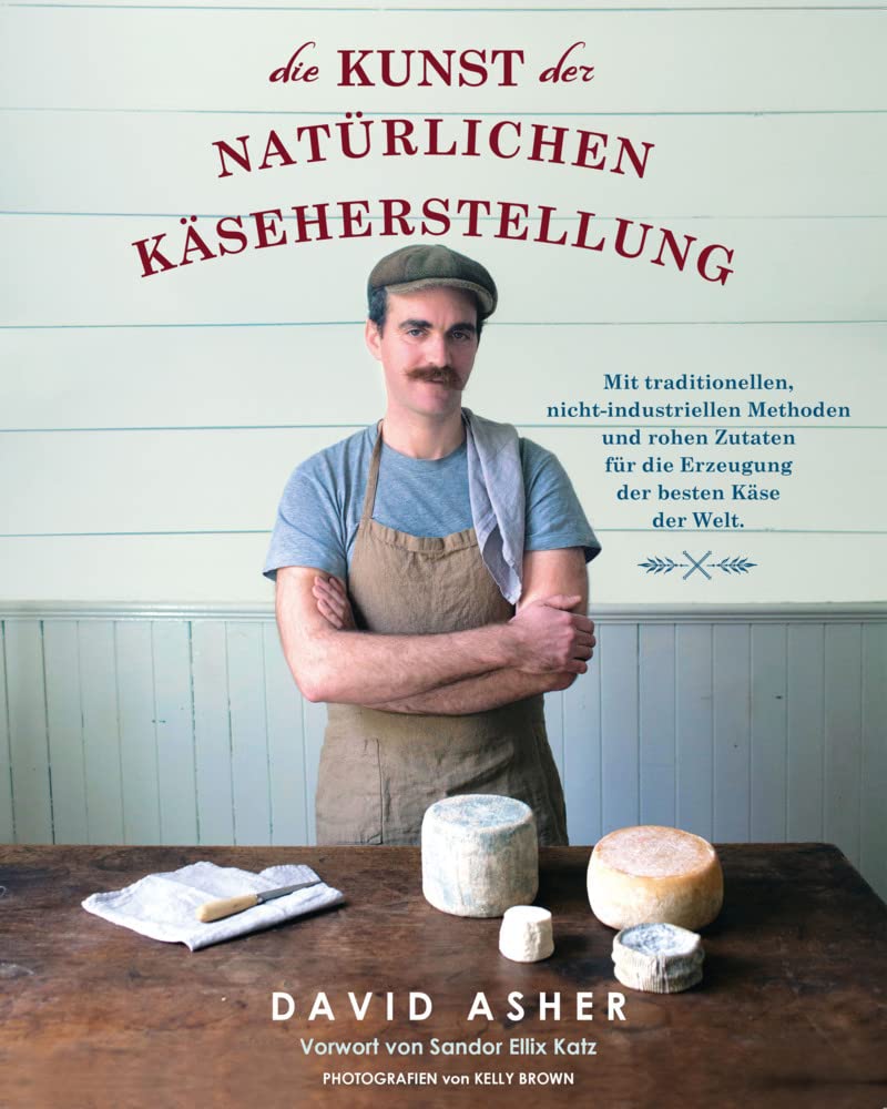 Die Kunst der natürlichen Käseherstellung Hobbies & Crafts