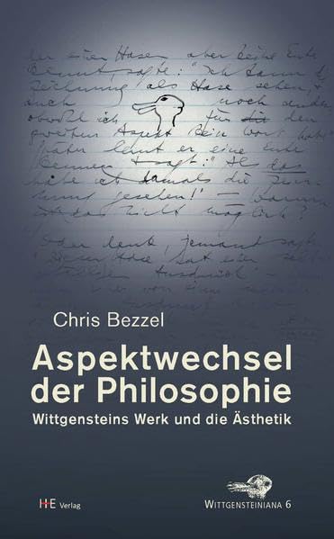 Aspektwechsel der Philosophie: Wittgensteins Werk und die Ästhetik (Wittgensteiniana) Philosophy