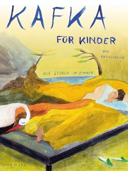 Der Storch im Zimmer: Kafka für Kinder Contemporary literature